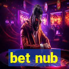 bet nub